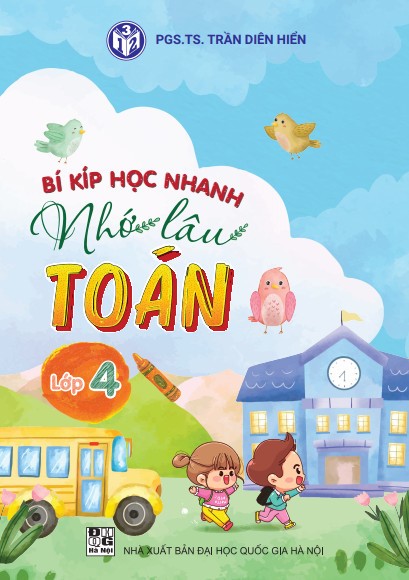 Bí kíp Học nhanh Nhớ lâu - Toán Lớp 4